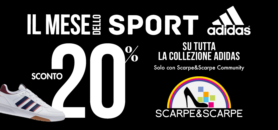 Il mese dello sport Adidas da Scarpe&Scarpe!