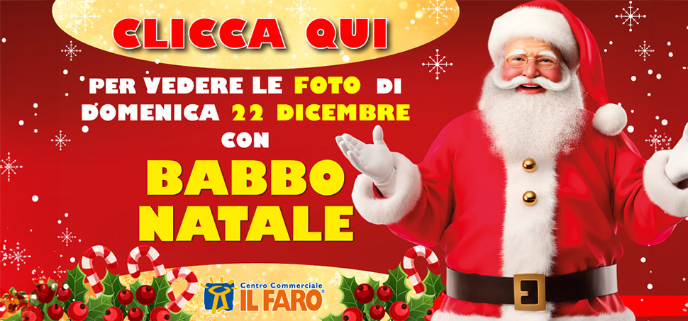 Rivivi con noi l’evento con Babbo Natale del Faro