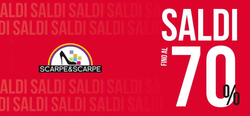 Da Scarpe&Scarpe continuano i SALDI FINO AL 70%